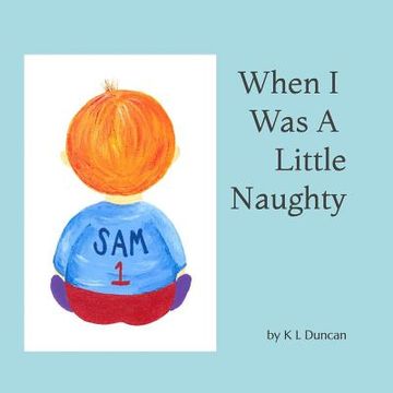 portada When I Was A Little Naughty (en Inglés)