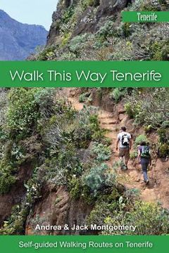 portada Walk This Way Tenerife: Full Colour Version (en Inglés)