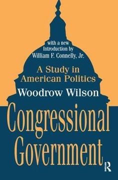 portada Congressional Government: A Study in American Politics (en Inglés)