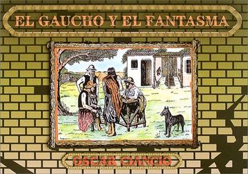 portada Livro el Gaucho y el Fantasma Oscar Ciano ed. 2003