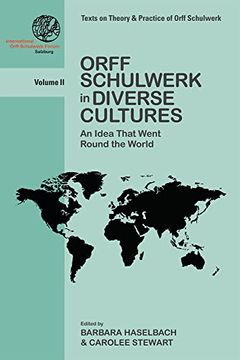 portada Orff Schulwerk in Diverse Cultures: An Idea That Went Round the World (Texts on Theory and Practice of Orff Schulwerk, 2) (en Inglés)