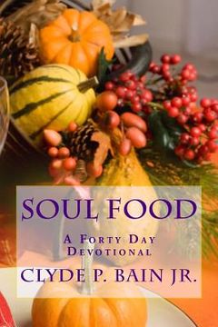 portada soul food: 40 day devotional for the soul (en Inglés)