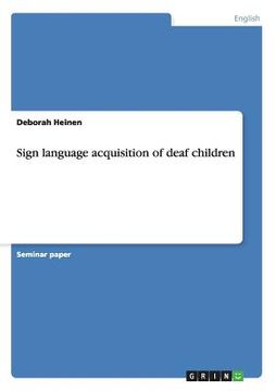 portada Sign language acquisition of deaf children (en Inglés)
