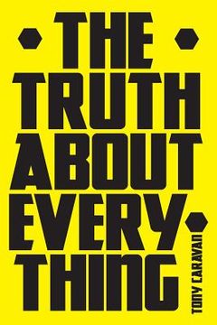 portada The Truth About Everything (en Inglés)