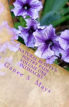 portada Natural Beauty's Poetry Pads Volume One Intimacies (in English)