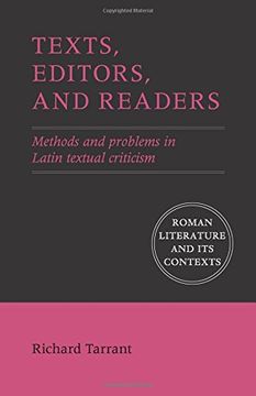 portada Texts, Editors, and Readers: Methods and Problems in Latin Textual Criticism (Roman Literature and its Contexts) (en Inglés)