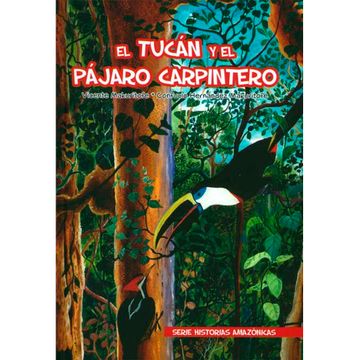 portada EL TUCÁN Y EL PAJARO CARPINTERO