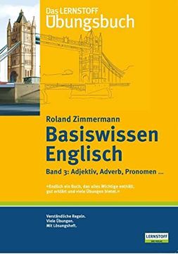 portada Das Lernstoff Übungsbuch: Basiswissen Englisch, Band 3: Adjektiv, Adverb, Pronomen. Bd 3 (en Alemán)