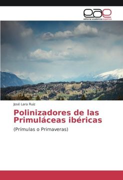 portada Polinizadores de las Primuláceas ibéricas: (Prímulas o Primaveras) (Spanish Edition)