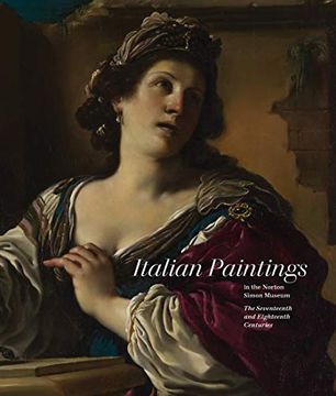 portada Italian Paintings in the Norton Simon Museum: The Seventeenth and Eighteenth Centuries (en Inglés)
