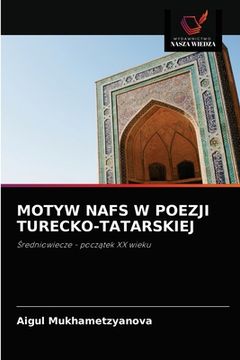 portada Motyw Nafs W Poezji Turecko-Tatarskiej (en Polaco)