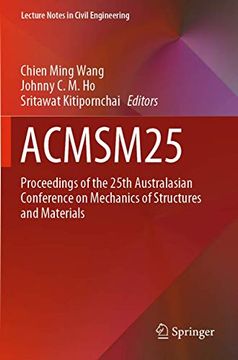 portada Acmsm25: Proceedings of the 25Th Australasian Conference on Mechanics of Structures and Materials (Lecture Notes in Civil Engineering, 37) (en Inglés)