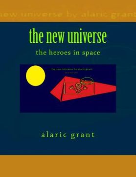 portada The new universe: the heroes in space (en Inglés)