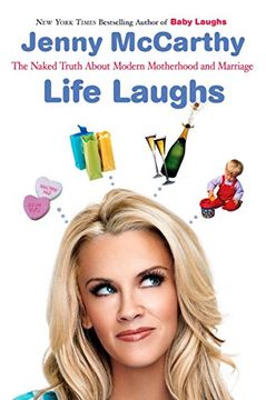 portada Life Laughs: The Naked Truth About Motherhood, Marriage, and Moving on (en Inglés)