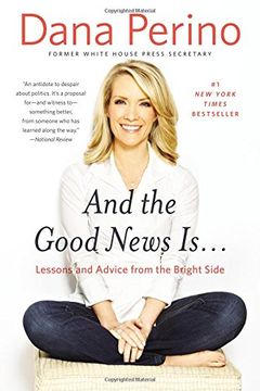 portada And The Good News Is...: Lessons and Advice from the Bright Side