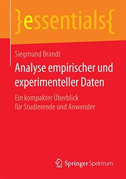 portada Analyse Empirischer und Experimenteller Daten: Ein Kompakter Überblick für Studierende und Anwender (in German)