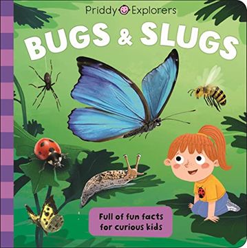 portada Priddy Explorers: Bugs and Slugs (en Inglés)
