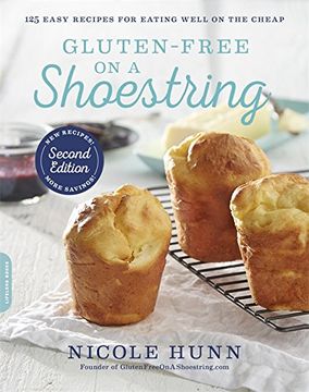 portada Gluten-Free on a Shoestring (2nd edition): 125 Easy Recipes for Eating Well on the Cheap (en Inglés)
