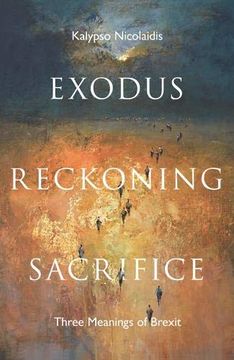 portada Exodus, Reckoning, Sacrifice: Three Meanings of Brexit 