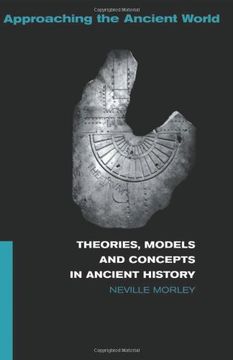 portada Theories, Models and Concepts in Ancient History (Approaching the Ancient World) (en Inglés)