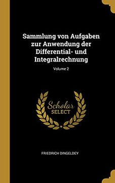 portada Sammlung Von Aufgaben Zur Anwendung Der Differential- Und Integralrechnung; Volume 2 (en Alemán)