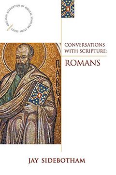 portada Conversations With Scripture: Romans (Anglican Association of Biblical Scholars) (en Inglés)