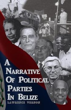 portada A Narrative of Political Parties in Belize (in English)