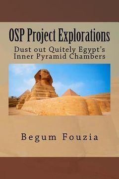 portada OSP Project Explorations: Dust out Quitely Egypt's Inner Pyramid Chambers