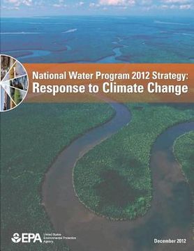 portada National Water Program 2012 Strategy: Response to Climate Change (en Inglés)