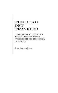 portada The Road oft Traveled: Development Policies and Majority State Ownership of Industry in Africa (en Inglés)