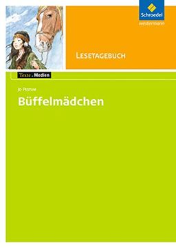 portada Texte. Medien: Jo Pestum: Büffelmädchen: Lesetagebuch (en Alemán)