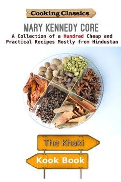 portada The Khaki Kook Book: A Collection of a Hundred Cheap and Practical Recipes Mostl (in English)