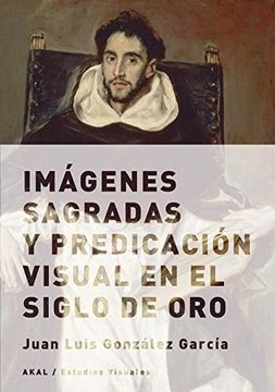 portada Imágenes Sagradas y Predicación Visual en el Siglo de oro (in Spanish)