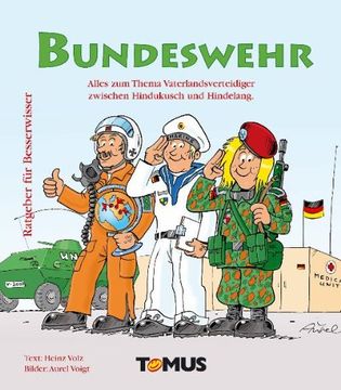 portada Bundeswehr: Alles zum Thema Vaterlandsverteidiger zwischen Hindukusch und Hindelang (en Alemán)