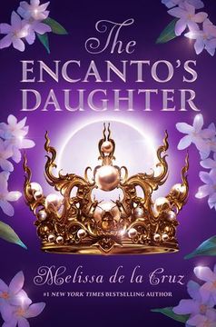 portada The Encanto's Daughter by de la Cruz, Melissa [Hardcover ] (in English)