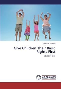 portada Give Children Their Basic Rights First