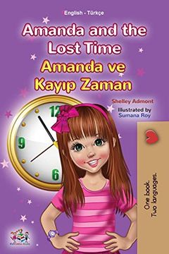 portada Amanda and the Lost Time (English Turkish Bilingual Children'S Book) (English Turkish Bilingual Collection) (in Turco)
