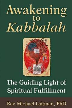 portada Awakening to Kabbalah: The Guiding Light of Spiritual Fulfillment (in English)