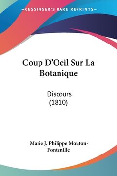 portada Coup D'Oeil Sur La Botanique: Discours (1810) (en Francés)
