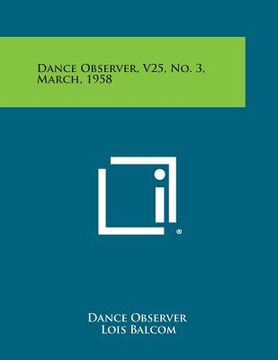 portada Dance Observer, V25, No. 3, March, 1958 (en Inglés)