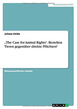 portada The Case for Animal Rights." Bestehen Tieren Gegenuber Direkte Pflichten? (German Edition)