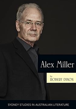 portada Alex Miller: The Ruin of Time (Sydney Studies in Australian Literature) (in English)