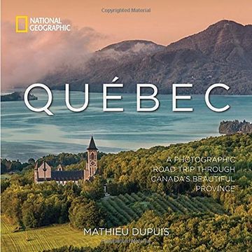 portada Québec: A Photographic Road Trip Through Canada's Beautiful Province (in English)