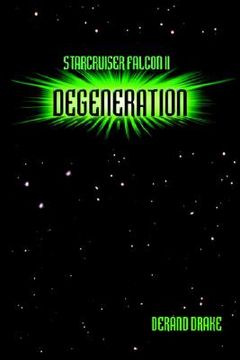 portada starcruiser falcon ii: degeneration (in English)