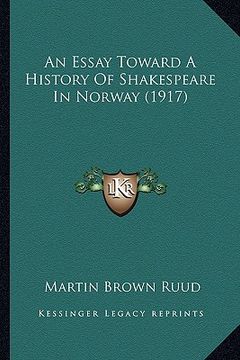 portada an essay toward a history of shakespeare in norway (1917) (en Inglés)