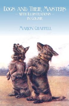 portada Dogs and Their Masters with Illustrations in Colour (en Inglés)
