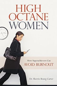 portada High-Octane Women: How Superachievers can Avoid Burnout (in English)