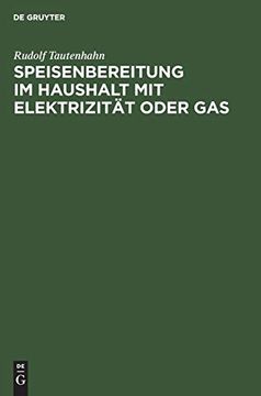 portada Speisenbereitung im Haushalt mit Elektrizität Oder gas (in German)