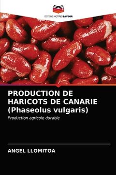 portada PRODUCTION DE HARICOTS DE CANARIE (Phaseolus vulgaris) (en Francés)