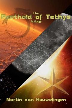 portada The Complete Foothold of Tethys Trilogy: A commemorative compilation of all three Tethys books (in English)